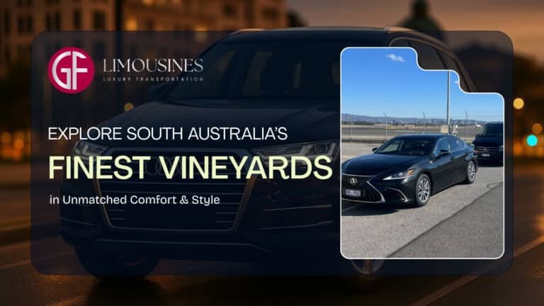 Explore South Australia’s Finest Vineyards in Unmatched Comfort & Style